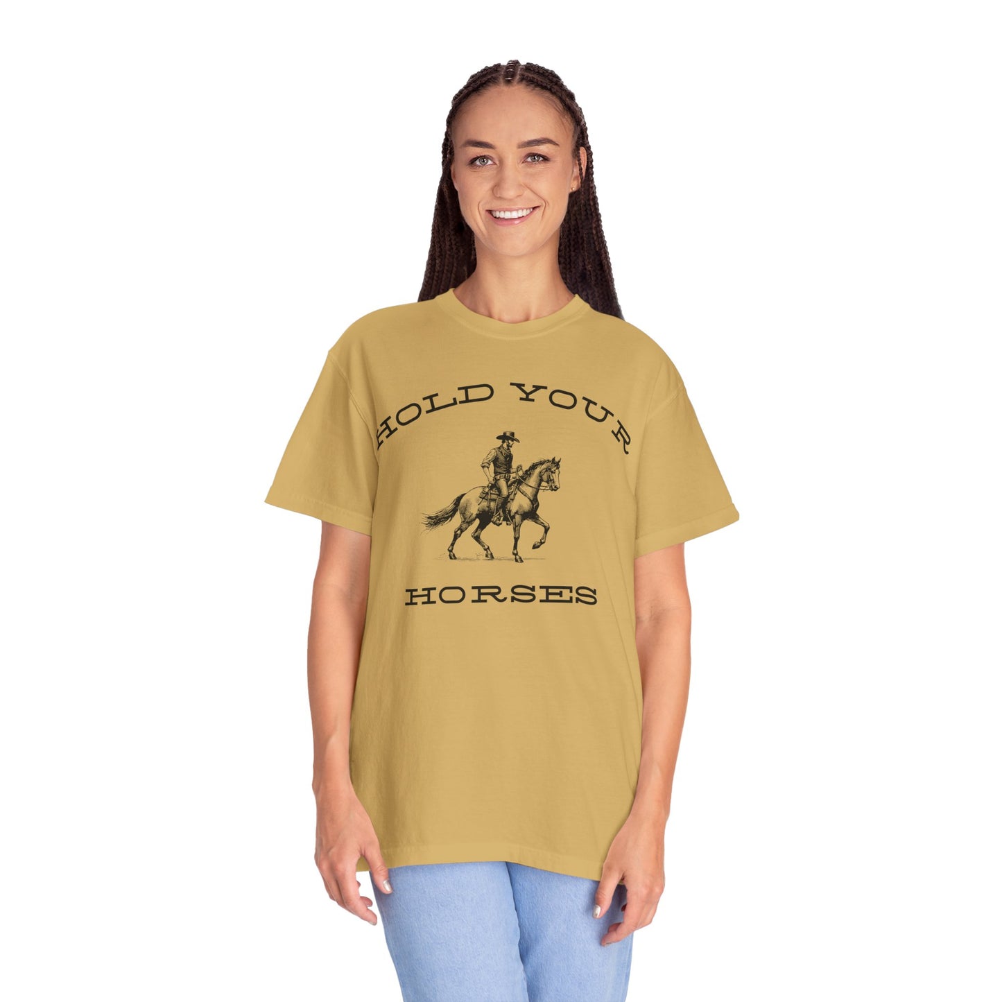 Hold Your Horses T-Shirt