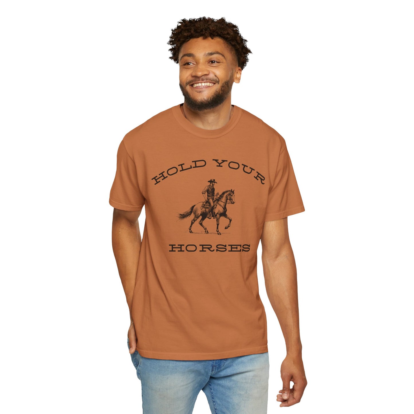 Hold Your Horses T-Shirt