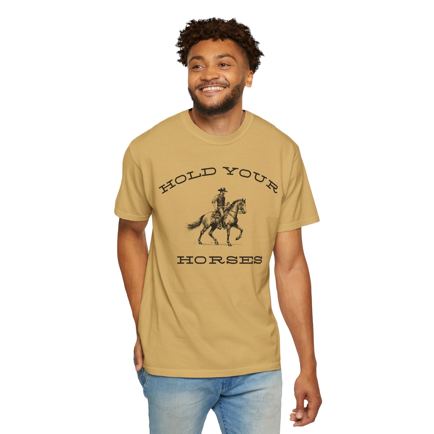 Hold Your Horses T-Shirt