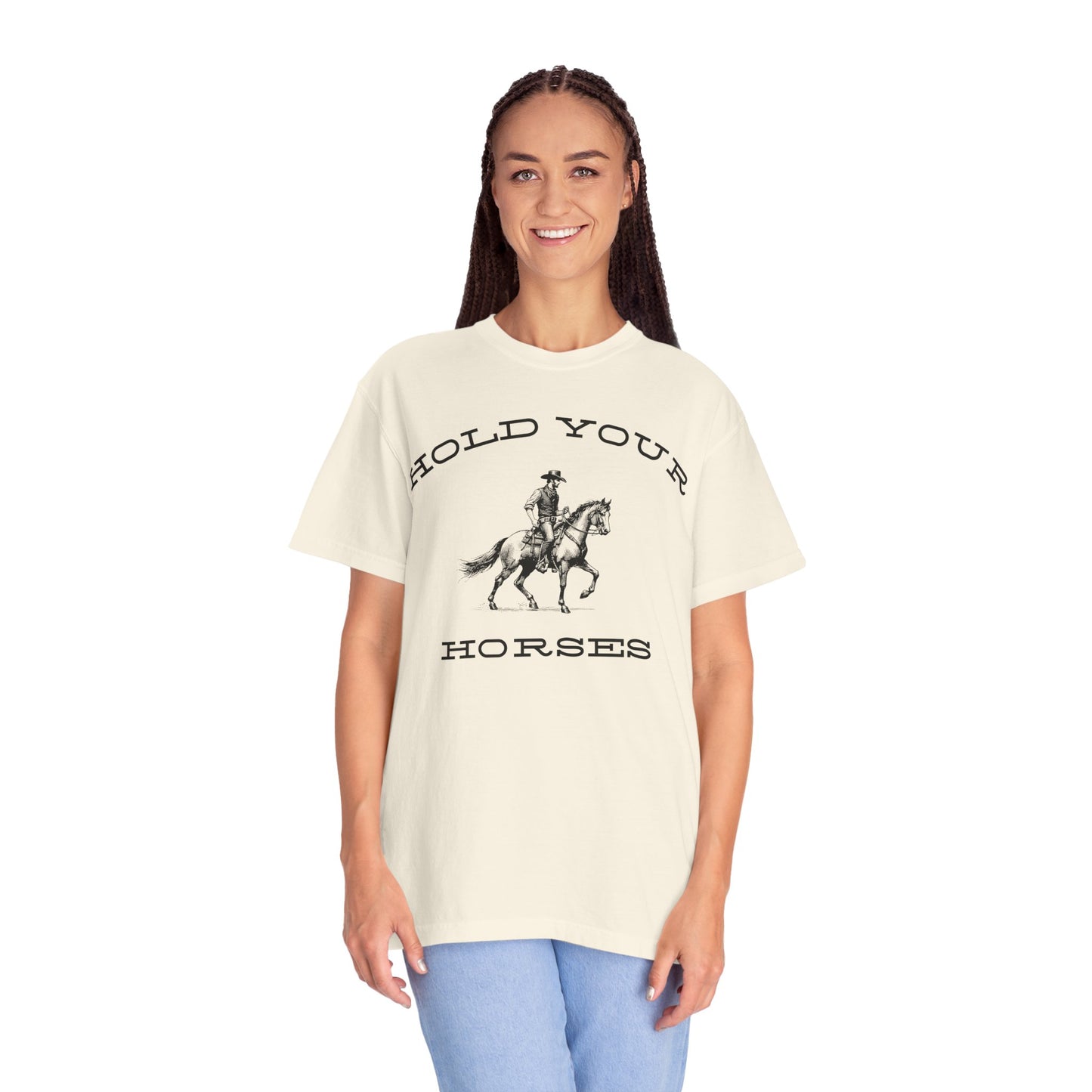 Hold Your Horses T-Shirt