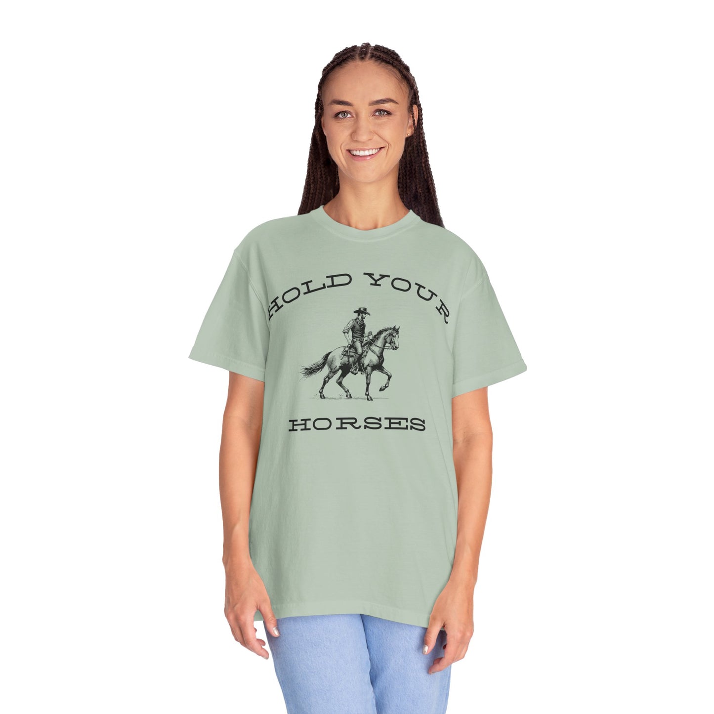 Hold Your Horses T-Shirt