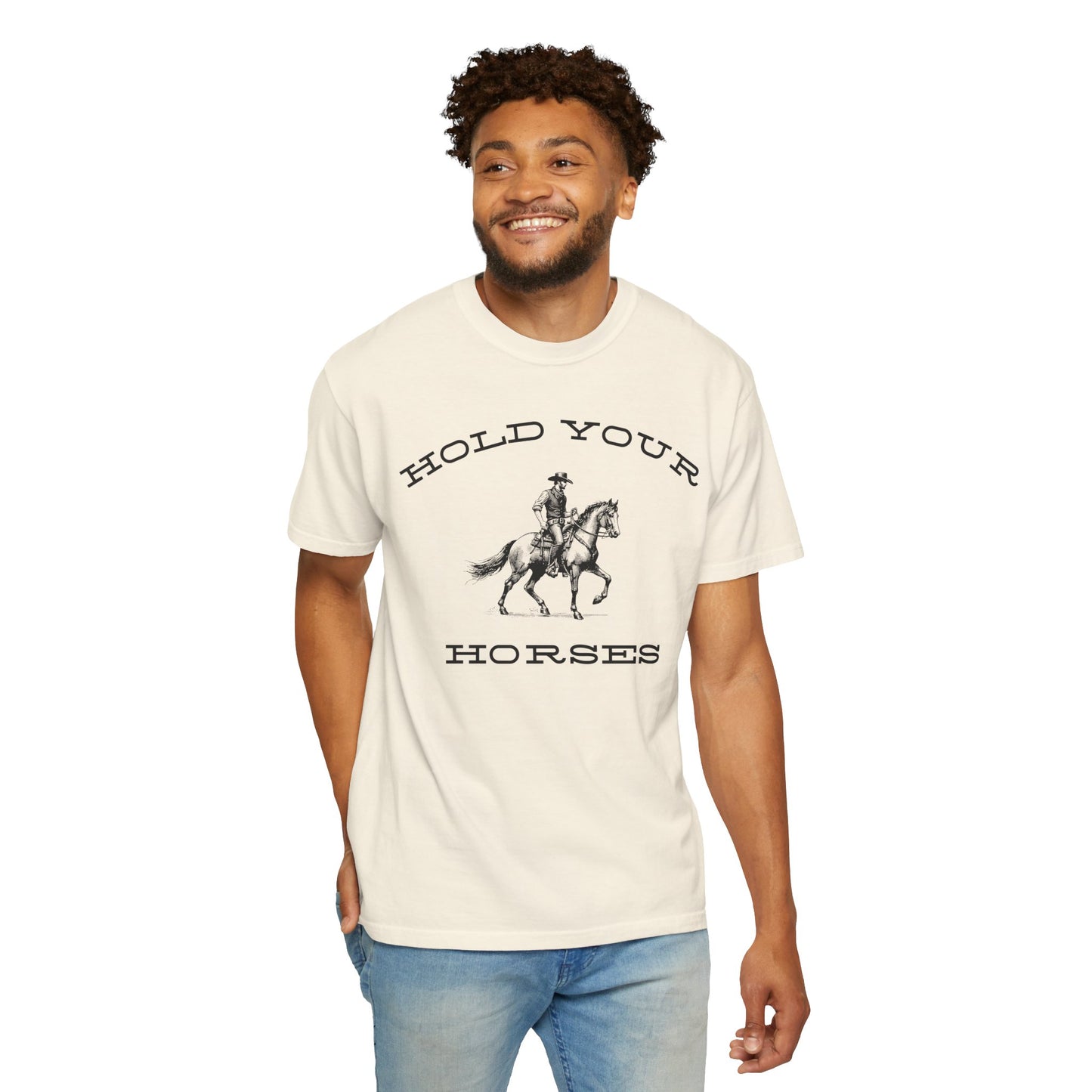 Hold Your Horses T-Shirt