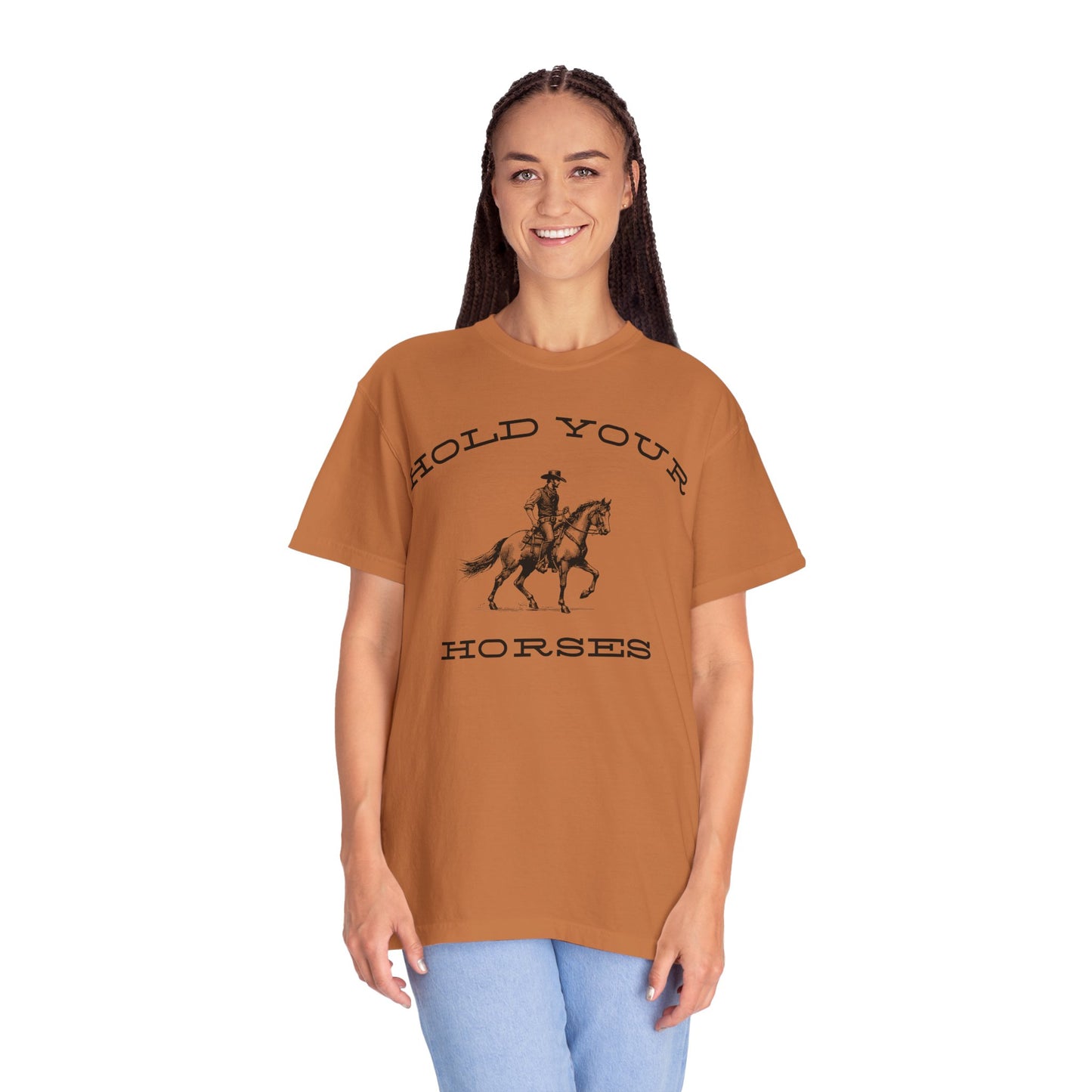 Hold Your Horses T-Shirt